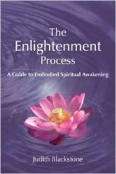 The Enlightenment Process: A Guide to Embodied Spiritual Awakening